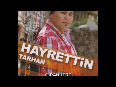 HAYRETTİN TARHAN - GIRANHERE