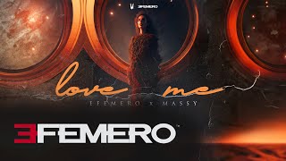 Efemero x Massy - Love me (Official Single)