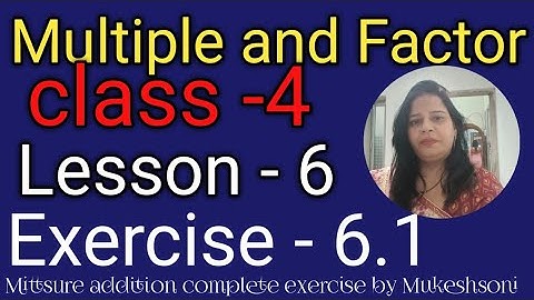 Class-4,Chapter-6#ex-6.1#mittsure#MultipleandFactor#maths#Emagix#numberplayers#completexerciseBysoni