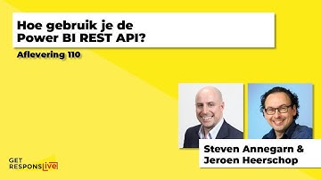 Hoe gebruik je de Power BI REST API? | Get ResponsLIVE #110