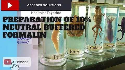 Preparation of 10% Neutral Buffered Formalin