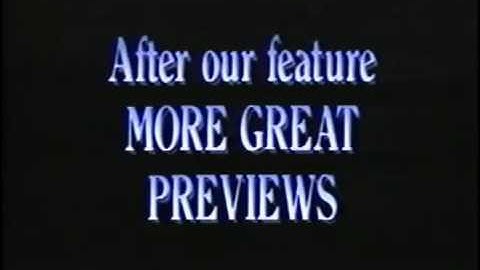 After Our Feature More Great Previews/Feature Presentation 2