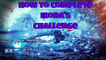 Destiny - How to Complete Ikora