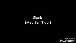 Slank - Mau Beli Tidur (Lyrics)
