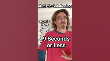 Autistic Solutioning: 9 Seconds or Less  #WaltonBigfootJames #autism #cptsd #short #shorts #autistic