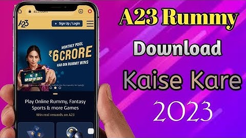 A23 Rummy App Download Kaise Kare || How To Download A23 Rummy App.......