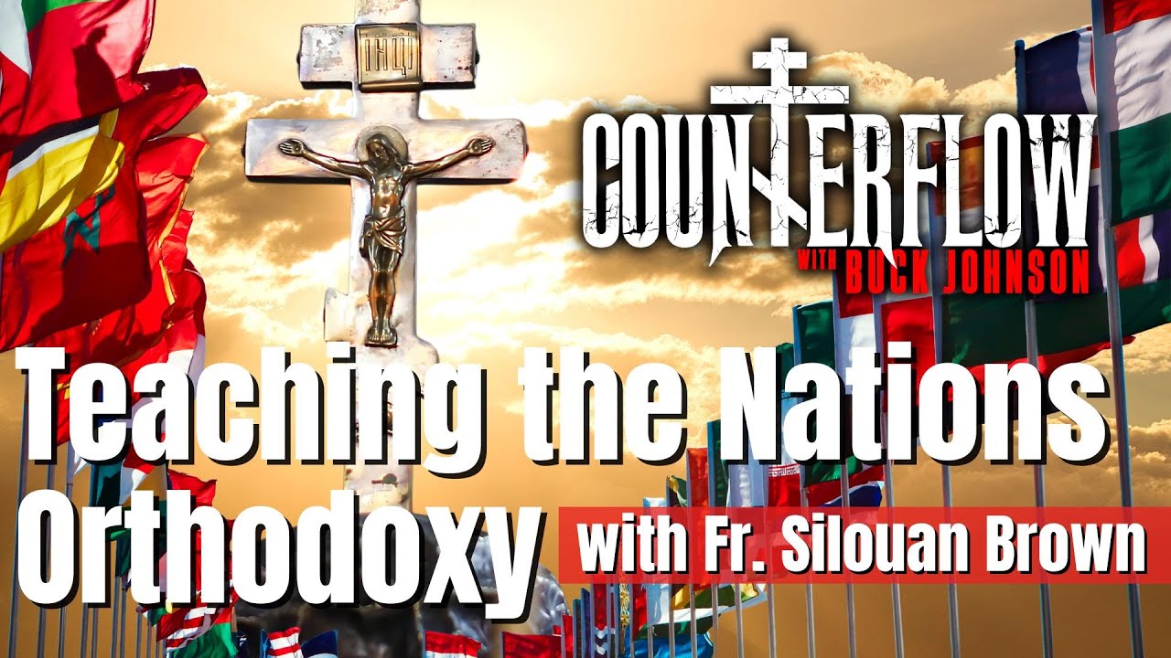 Podcast: Teaching the Nations Orthodoxy