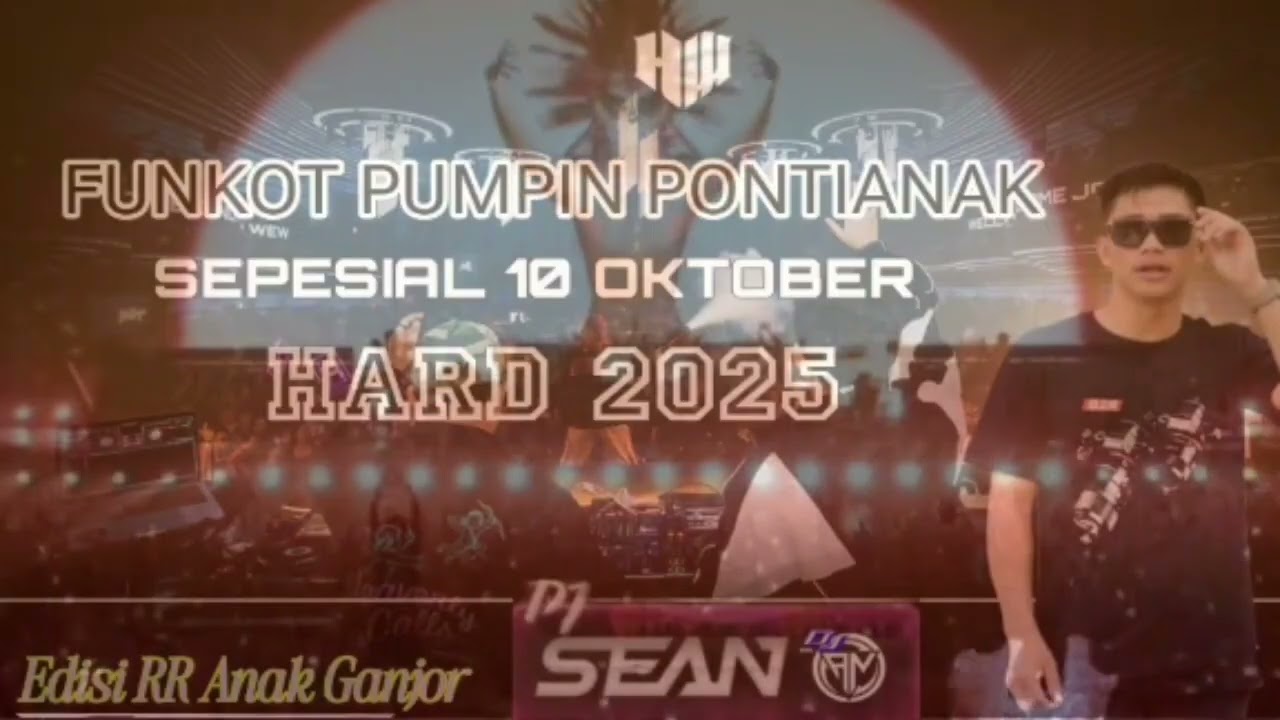 FUNKOT PONTIANAK X PUMPIN DJ SEAN 2025 SPESIAL 10 OKTOBER