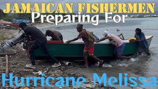 Jamaican Fishermen Preparing For Hurricane Melissa 🇯🇲