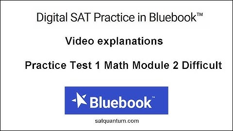 Question 01 Digital SAT Bluebook Practice Test 1 Section 2 Math Module 2 Difficult