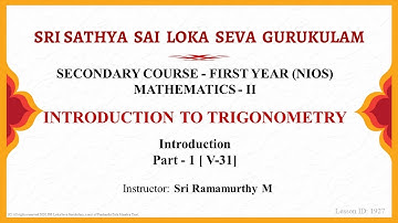 Secondary | NIOS | Mathematics | Introduction to Trigonometry | Sri Ramamurthy | Part 1 of 3