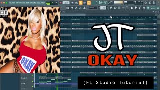 Famous How JT - “OKAY" was made on Fl studio Profile