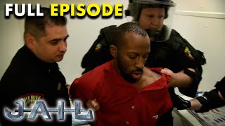 Jail Fights & Just Having Fun | Full Episode | JAIL TV Show