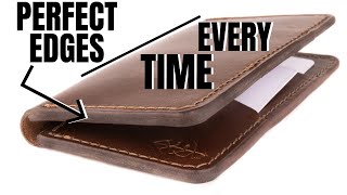 How To: Burnish Vegetable-Tan Leather Edges "PERFECTLY"