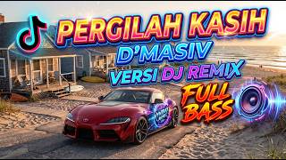 Download lagu Pergilah Kasih D'Masiv Versi DJ Remix Full Bass terbaru | cocok buat teman kerja dan santai