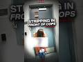 She Started Undressing In Front Of Cops 😳
