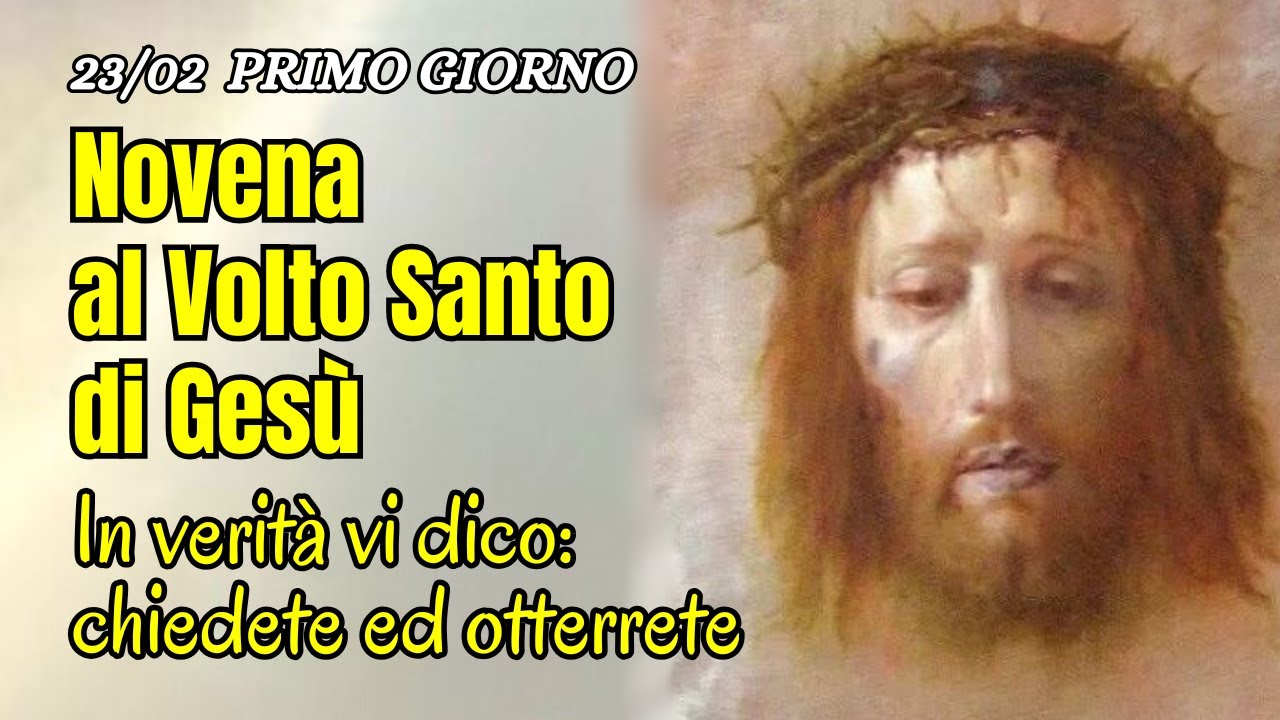Novena al Volto Santo di Gesù : primo giorno - YouTube