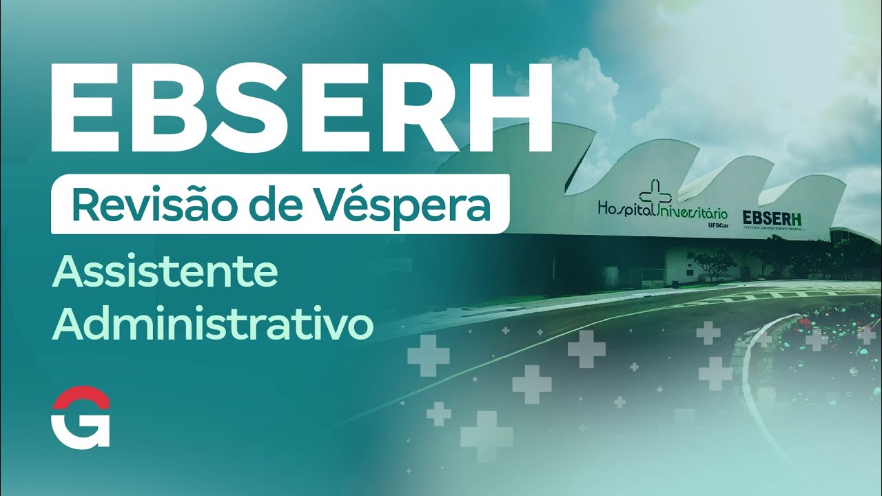 Concurso EBSERH | Gabarito Extraoficial: Assistente Administrativo