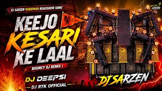DJ SarZen Haridwar Roadshow – Keejo Kesari Ke Laal | Bouncy DJ Remix | DJ Deepsi