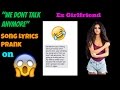 What are some good songs to make a texting lyric prank? Quora