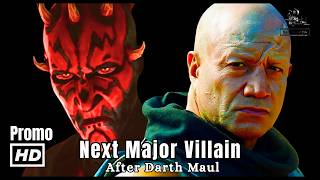 Star Wars Confirms Its Next Major Disney+ Villain After Darth Maul | Movie Recap Pro