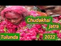 Chudakhai dangar jatra 2022  chudakhai dangar jatra tulunda  tulunda chudakhaidangar