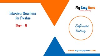 Software Testing Interview Questions Part - 9 | Frequently Asked Questions for Freshers