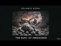 Solaris Echo - The Dust of Innocence (Progressive Rock / Atmospheric Instrumental)