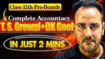 Class 12 Accountancy Pre-Boards 🔥 | T.S. Grewal & D.K. Goel Most Important Questions | Ushank Sir