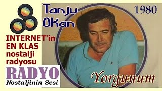 Tanju Okan - Yorgunum (1980)