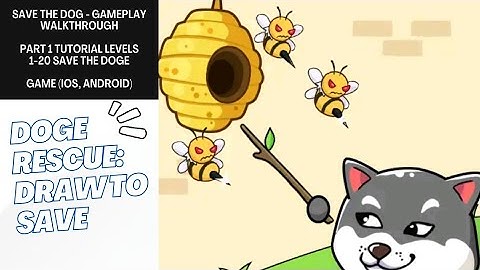 Save The Dog - Gameplay Walkthrough Part 1 Tutorial Levels 1-20 Save The Doge Game