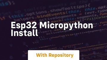 esp32 micropython install