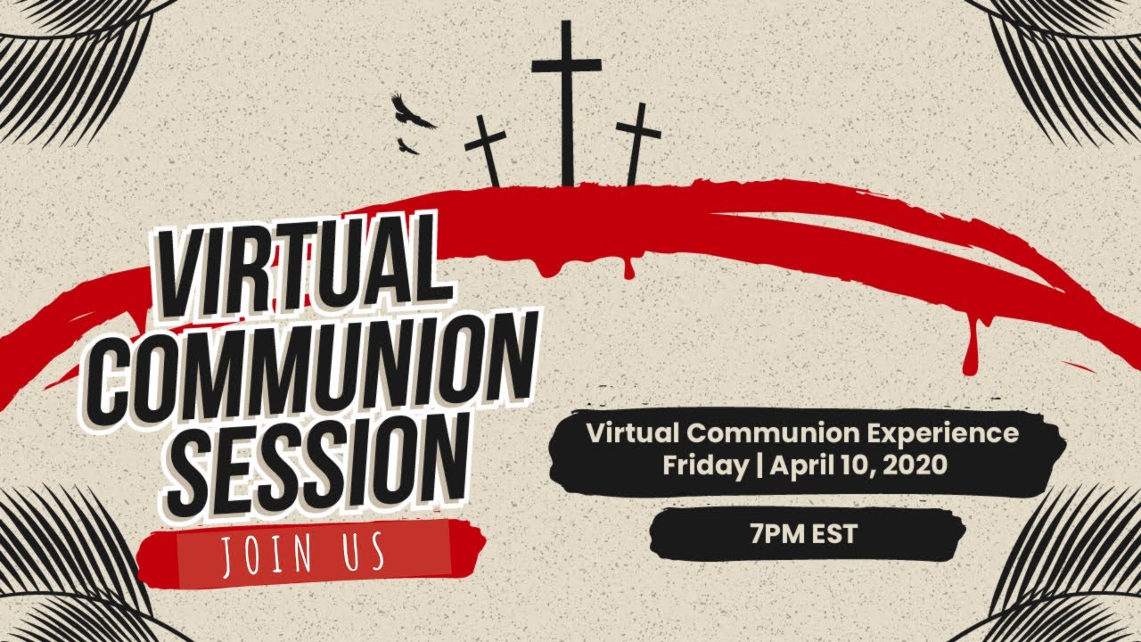 Friday - Virtual Communion Service - YouTube