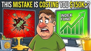 Don't Make This Costly Index Fund Mistake