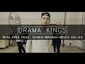 Drama Kings | Rita Ora feat. Chris Brown–Body On Me | Alexander Krupelnitskiy Choreography