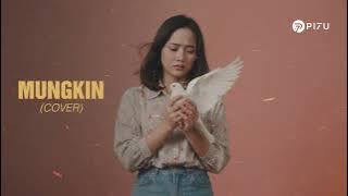 Mungkin - Potret | Cover by PI7U
