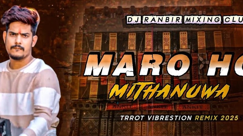 Maro Ho Mithanuwa - Roushan Rohi Blast Trend Song I Trrot Vibrestion Dj Remix -Dj Ranbir Mixing Club