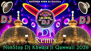 NonStop #Dj Qawwali ~ Dj#Remix #Qawwali   #New Dj Kavvali #2026 ~ khwaja Ji kavvali ~ New Dj #Remix