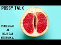 Pu5sy Talk Ft  Doja Cat &amp; Nicki Minaj