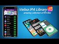 The velixa ipa library offers a fantastic range of ipas for ios 14 to ios 1731 on iphone  ipad