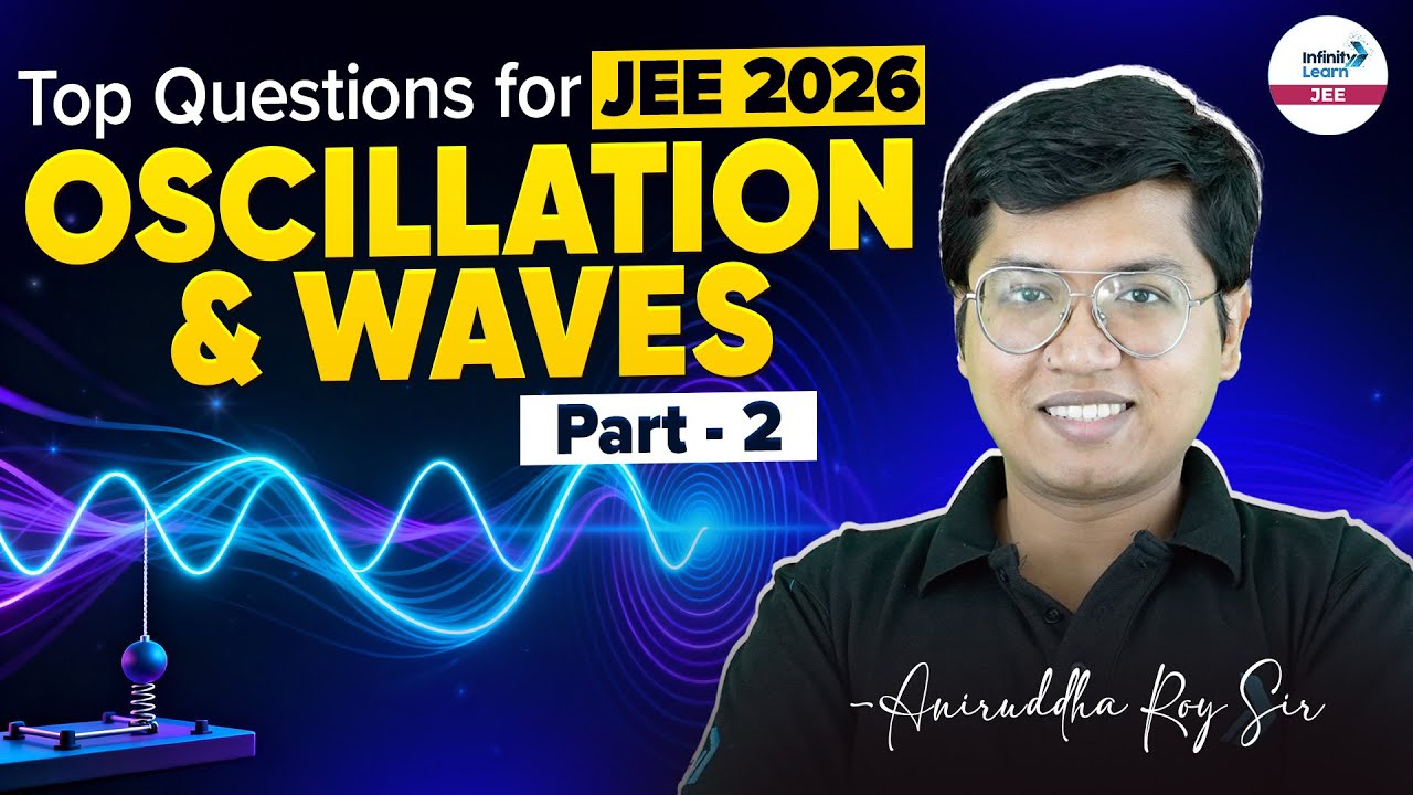 Oscillation & Waves - Top Questions for JEE 2026 | Part 2 | Important ...