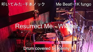 Resurrect Me - Winger