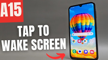 How To Enable / Disable Tap To Wake Screen On Samsung Galaxy A15 5G