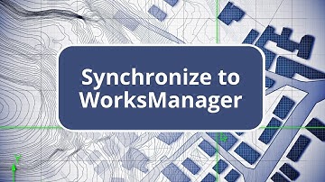 Synchronize to WorksManager - TBC As-Built Process with Siteworks
