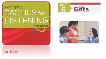 Unit 6 Gifts - Tactics For Listening Developing