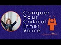 Conquer Your Critical Inner Voice