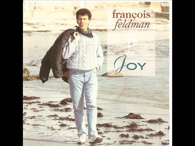 Watch Francois Feldman - joy on YouTube