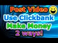 Post a Free Video | Make Money Online Using Clickbank (2 ways 100% FREE)