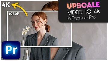 How To UPSCALE Video To 4K In Premiere Pro