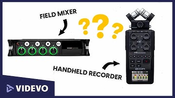 Handheld Recorder vs. Field Mixer: What